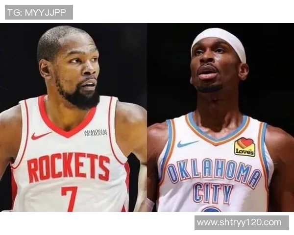 NBA在线直播雷霆对决火箭精彩赛事回顾与分析