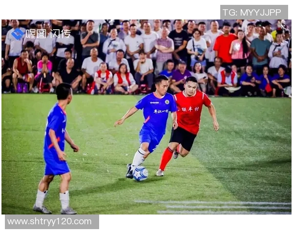 走近村超足球明星的日常生活与成长故事